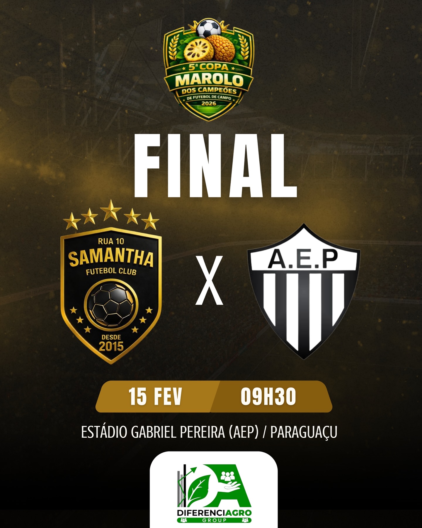 É DIA DE GRANDE FINAL! 🔥⚽

A Samantha Futebol Clube entra em campo para disputar a GRANDE FINAL da 5ª Copa Marolo dos Campeões! 🔥

AMANHÃ nossa equipe entra em campo com raça, determinação e o coração cheio de vontade de fazer história, representando com orgulho as cores da nossa camisa. 🤍💛

E nessa jornada de 2026, seguimos contando com parceiros que acreditam no esporte e no nosso projeto. Nosso agradecimento especial à @diferenciagro.group & @joseantoniodiferenciagro, que estão ao lado da Samantha F.C fortalecendo esse sonho! 🤝⚽🌱

🆚 A.E.P
🗓 15 MARÇO
⏰ 09h30
📍 Estádio Gabriel Pereira (AEP) – Paraguaçu

🔥 Torcida convocada!
Chegou a hora da decisão. Vamos juntos apoiar, vibrar e empurrar nosso time rumo ao título!

Samantha F.C — Mais que um time, uma família! ⚽🤍💛